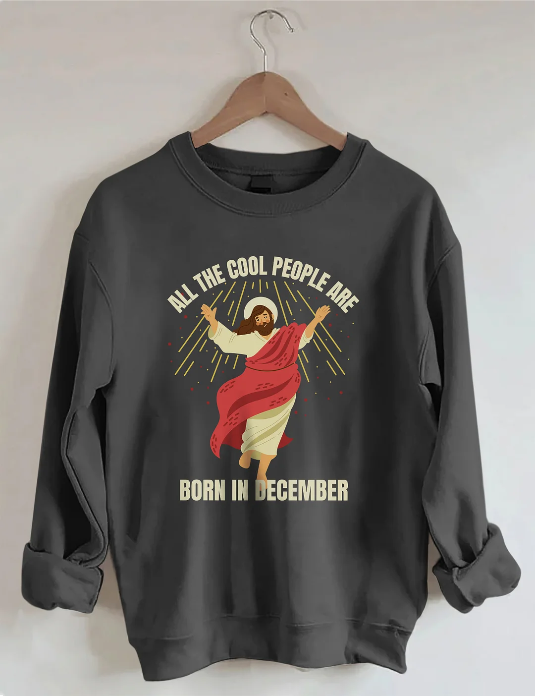 All The Cool People Are Born In December Sweatshirt
