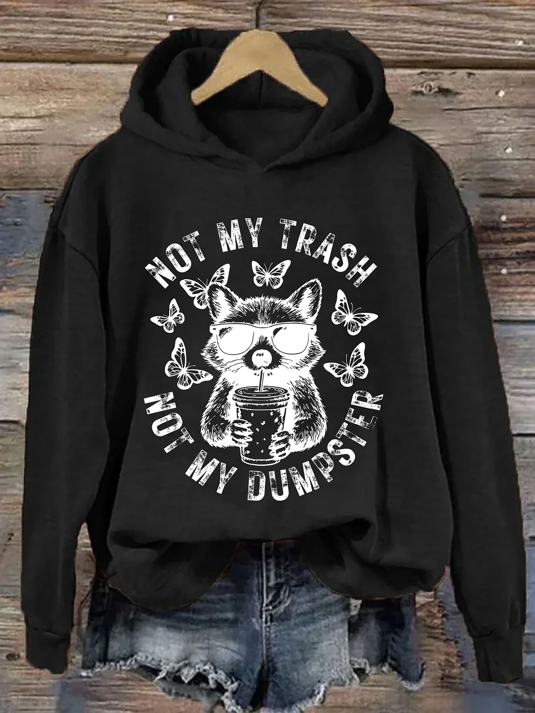 Not My Trash Not My Dumpster Snarky Hoodie