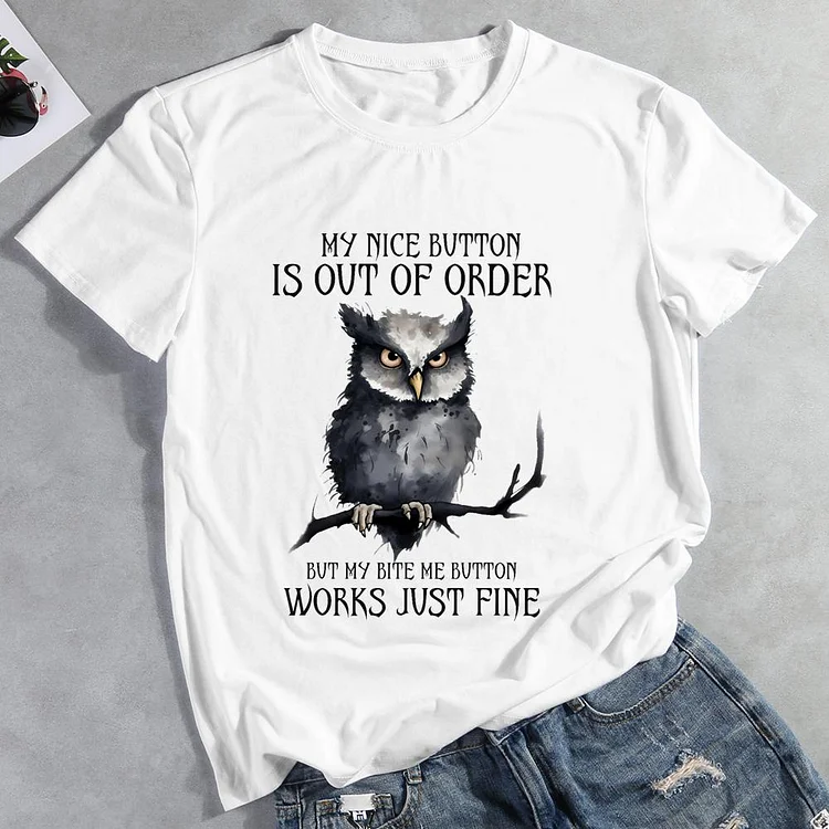 My Nice Button Is out of Order Owl Round Neck T-shirt-Annaletters