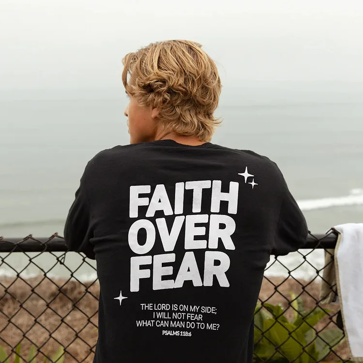 Faith Over Fear T-shirt