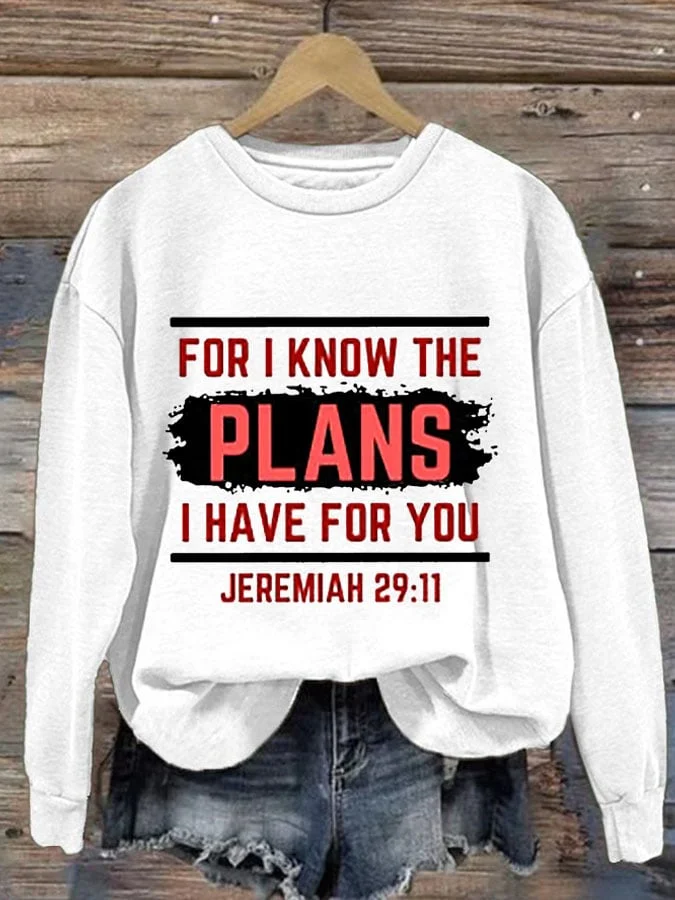 Women's Casual Jeremiah 29 11, For I Know the Plans I Have For You Print Long Sleeve Sweatshirt