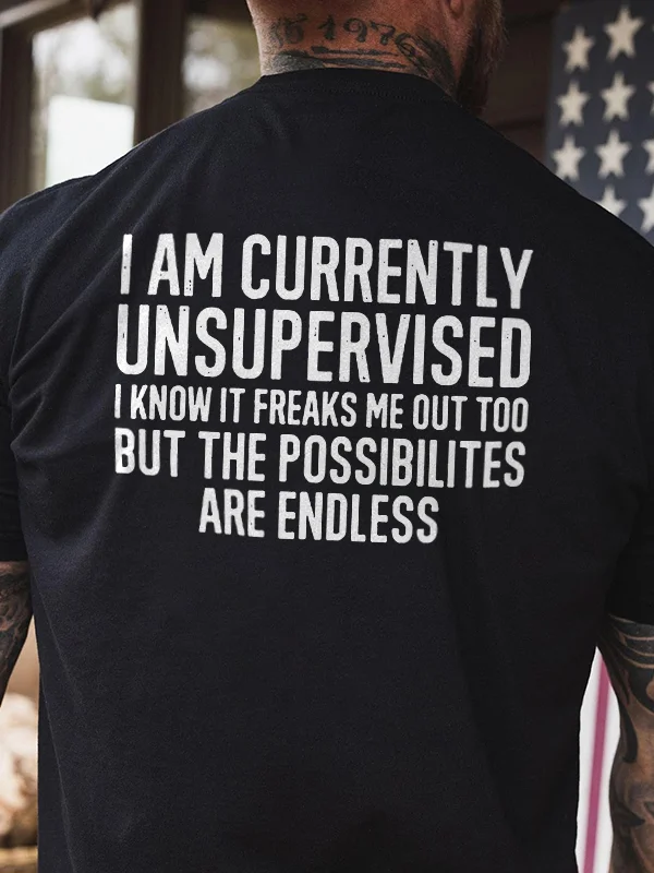 I Am Currently Unsupervised Printed Men's T-shirt