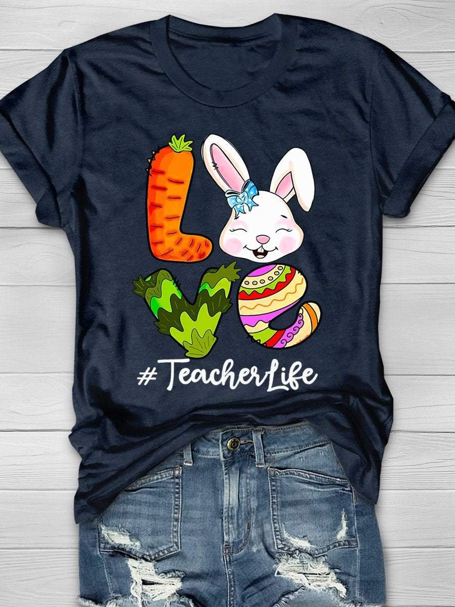 Love Easter Teacher Life Print Short Sleeve T-shirt