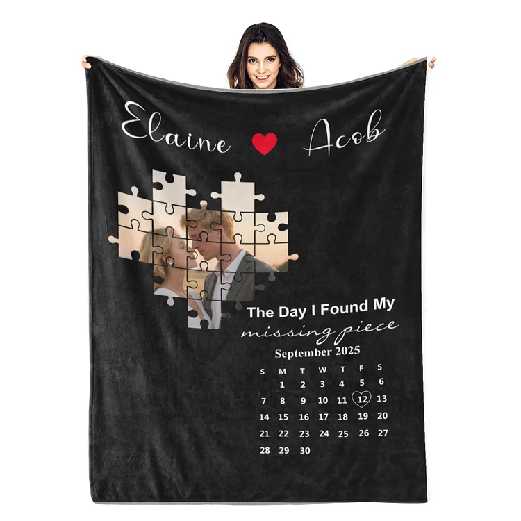 Custom Couple Blanket With Photos The Day I Found My Missing Piece Personalized Calendar Blanket Valentine's Day Gift for Couple