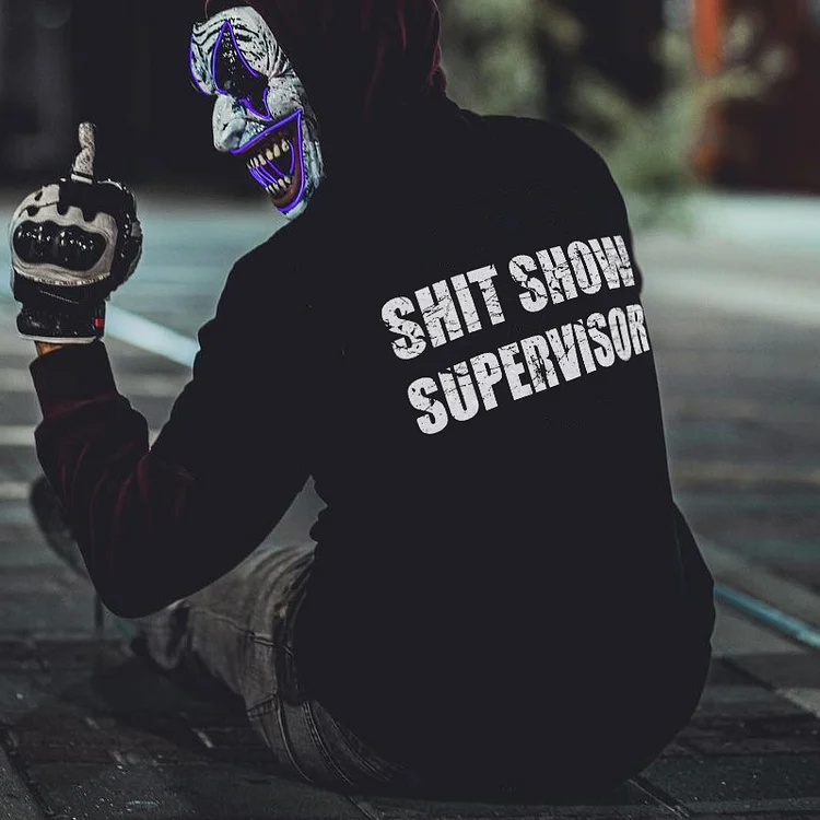 Shit Show Supervisor Hoodie