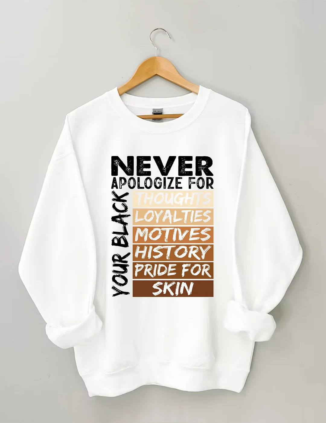 Never Apologize Black History Month Sweatshirt
