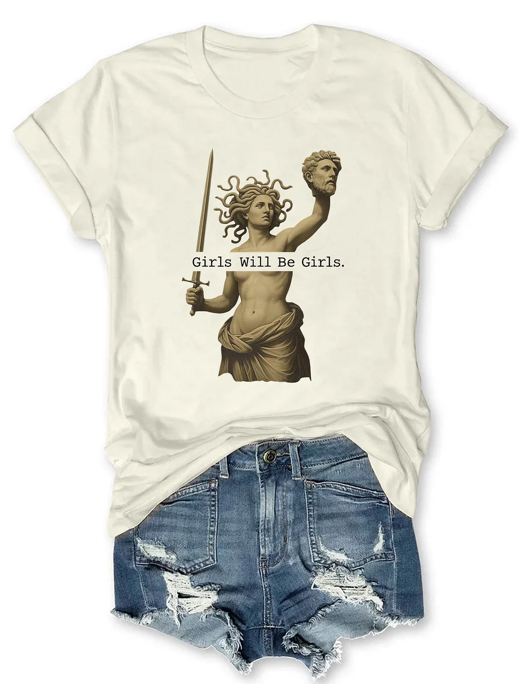 Girls Will Be Girls T-shirt