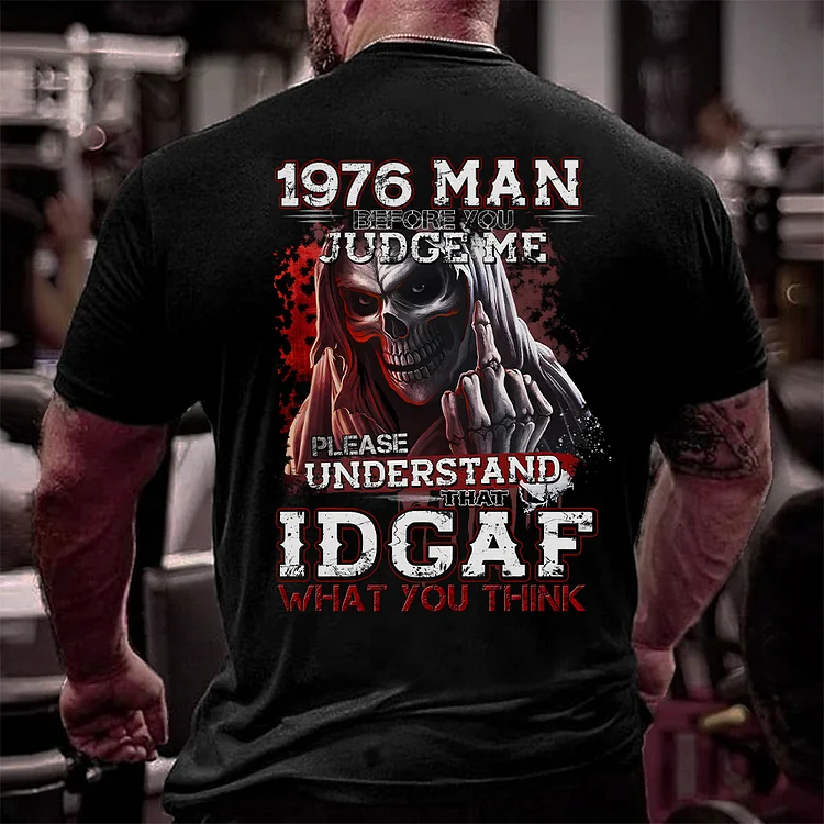 BEFORE YOU JUDGE ME PLEASE UNDERSTAND THAT IDGAF WHAT YOU THINK Generation X, Custom Year Of Birth Shirt, Generation X Sweatshirt