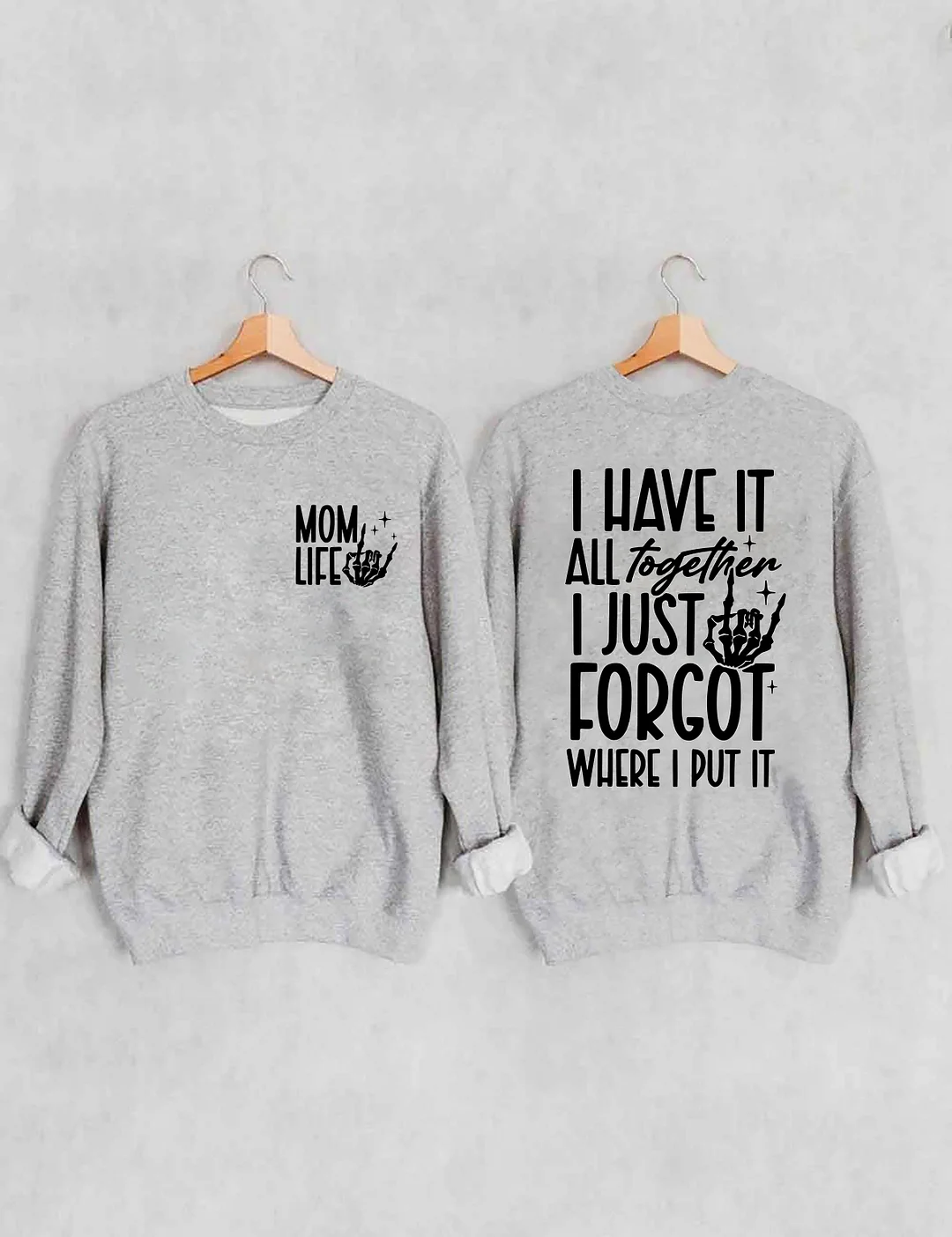 Funny Mom Life Sweatshirt