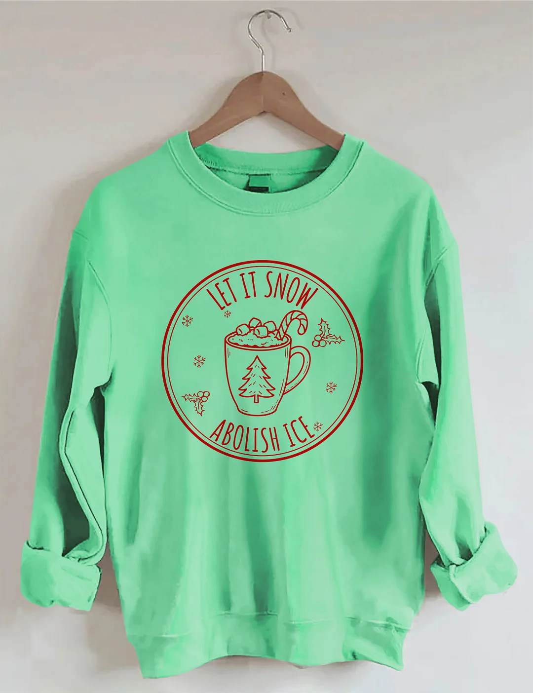 Let It Snow Sweatshirt