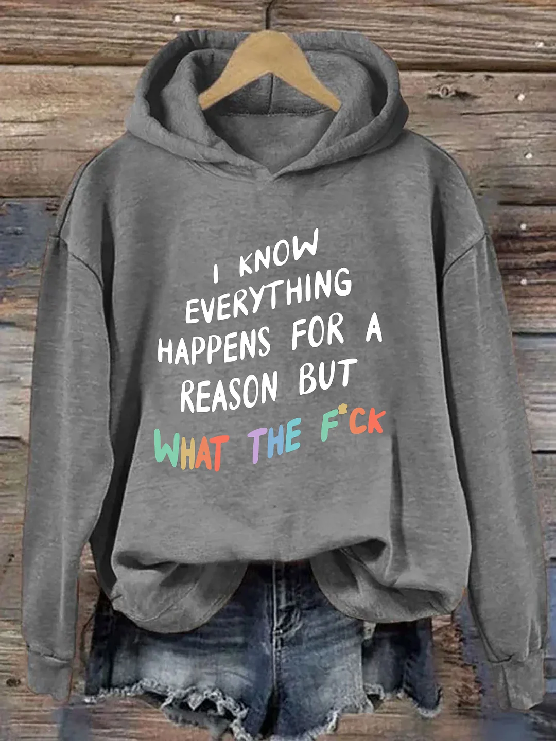 I Know Everything Happens For A Reason Hoodie