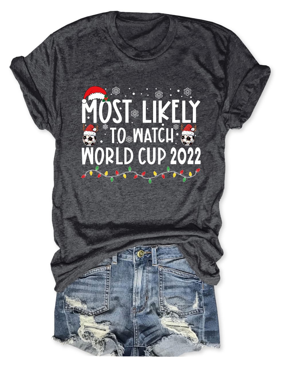 Most Likely To Watch World Cup 2022 T-Shirt