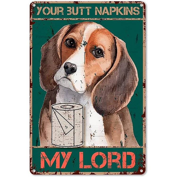 Your Butt Napkins My Lord - Vintage Tin Signs/Wooden Signs - 7.9x11.8in & 11.8x15.7in