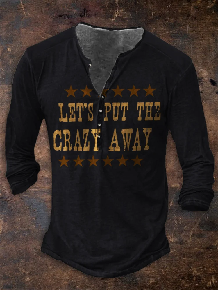 Cowboy Put Crazy Away Button Up T Shirt