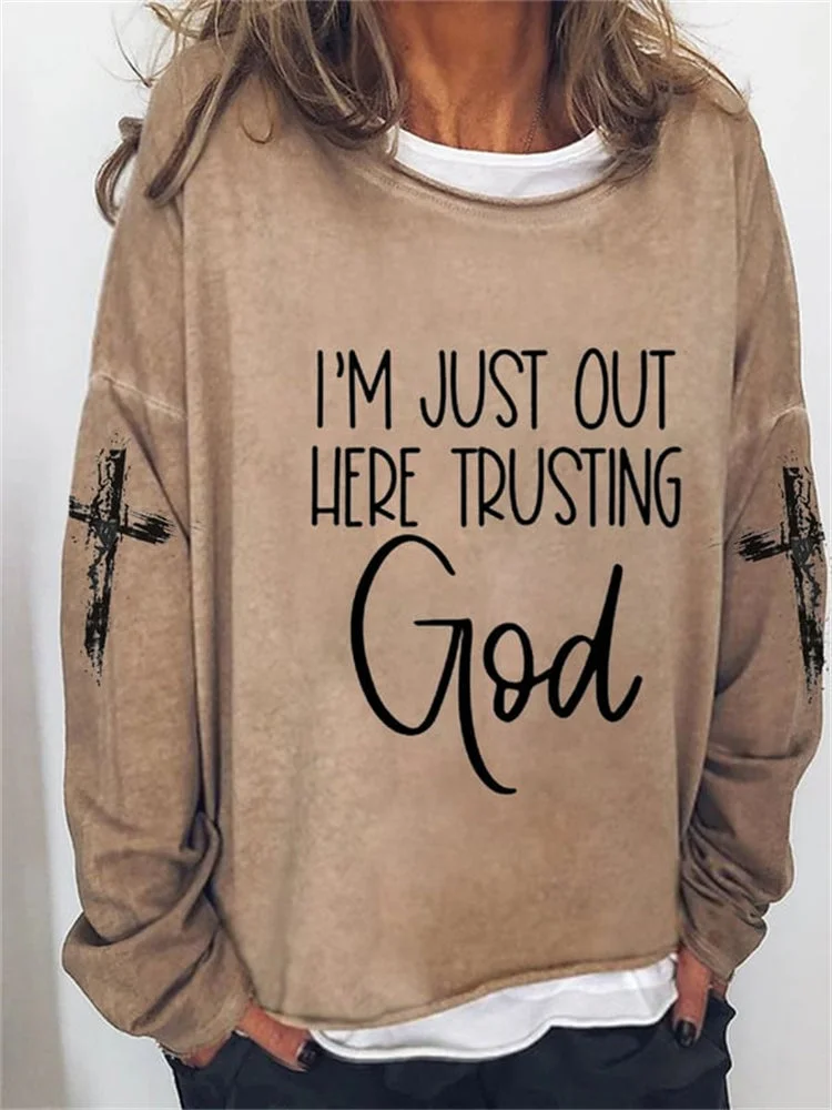 VChics I'm Just Here Trusting God Cross Print Sweatshirt