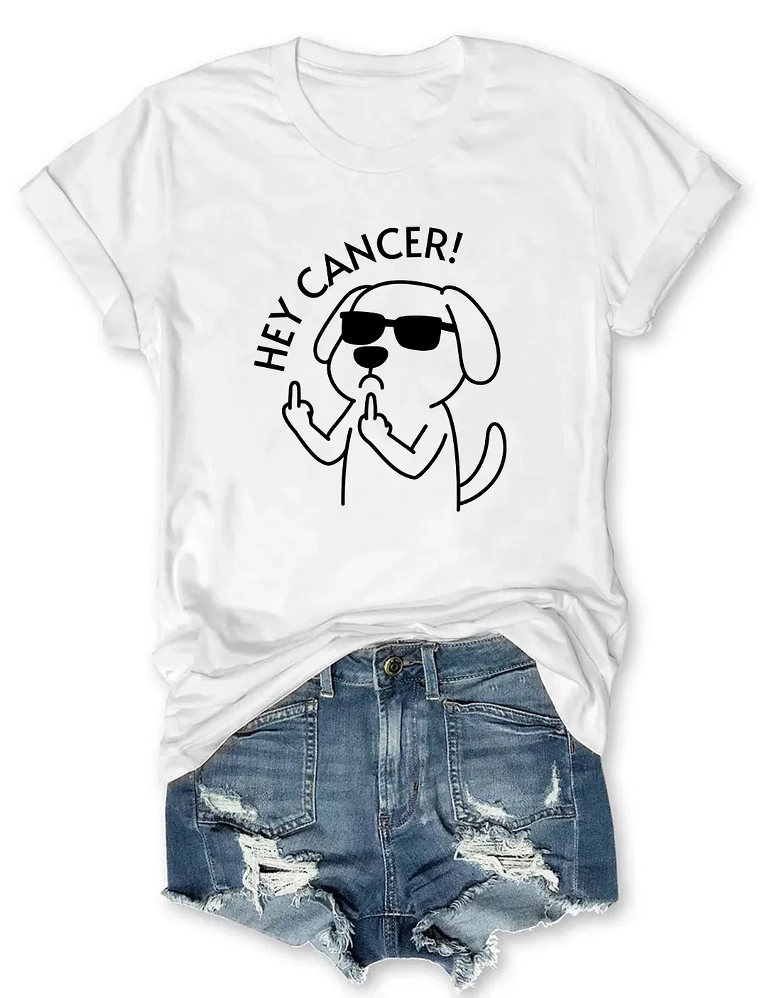 Hey Cancer T-shirt