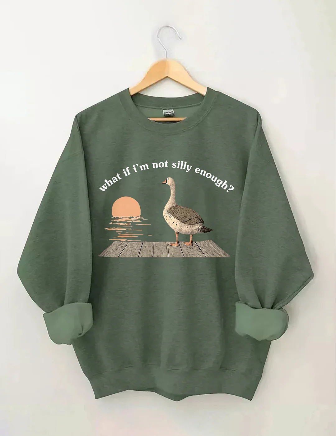 What if I'm Not Silly Enough Sweatshirt