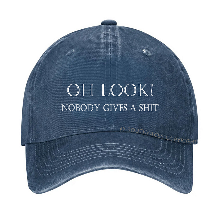 Oh Look Nobody Gives A Shit Hat