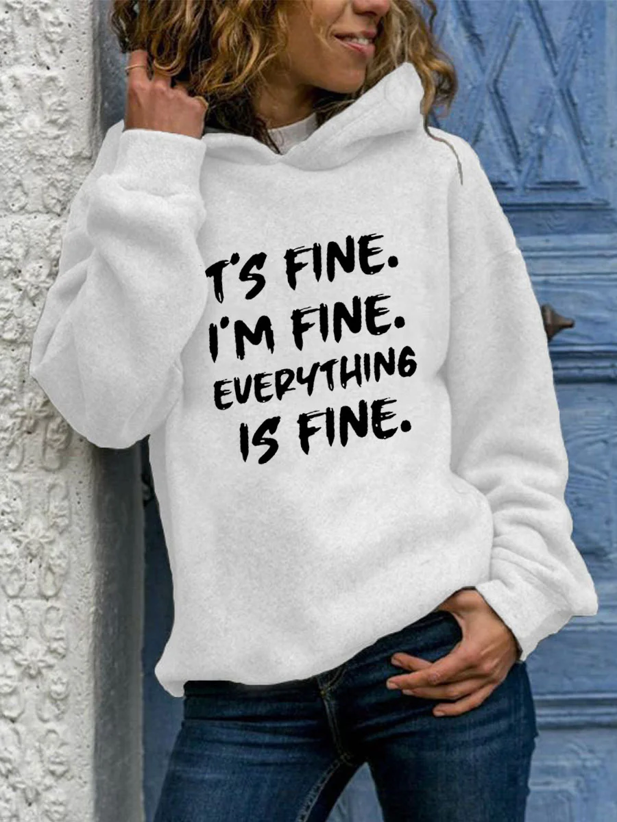 IT'S FINE I'M FINE EVERYTHING IS FINE Hoodie