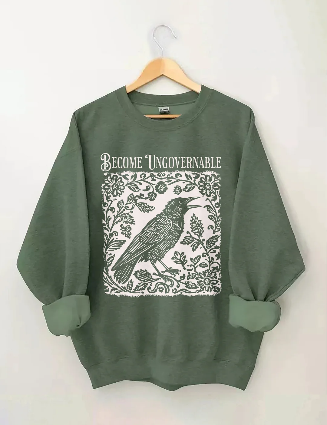 Become Ungovernable Sweatshirt
