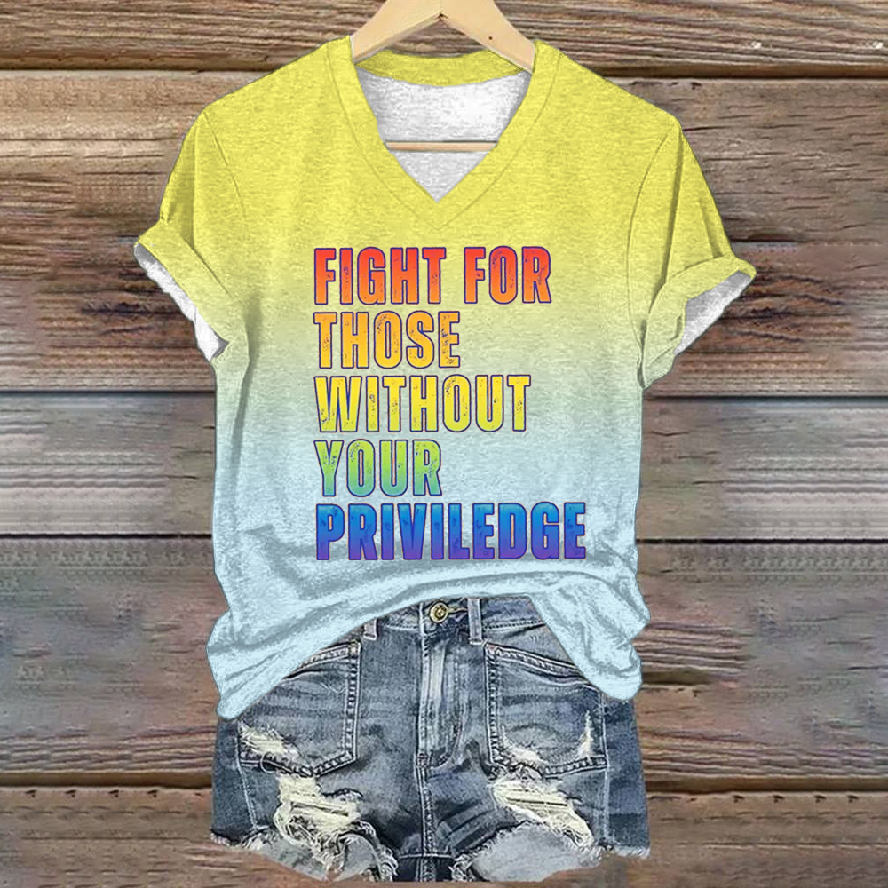 Comstylish Fight For Those Without Your Privilege Print T-shirt