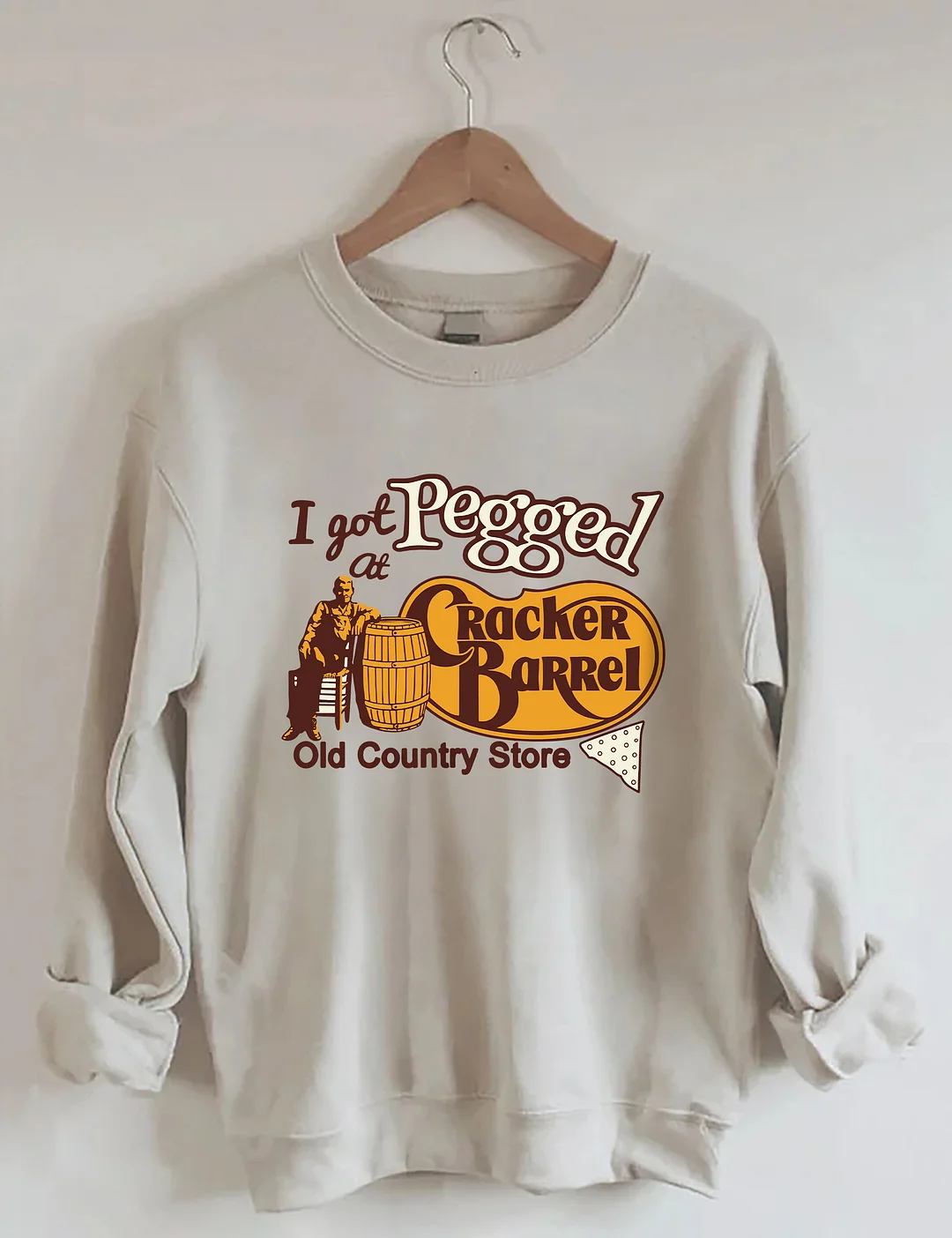 I Got Pegged at Cracker Barrel Old Country Store Sweatshirt