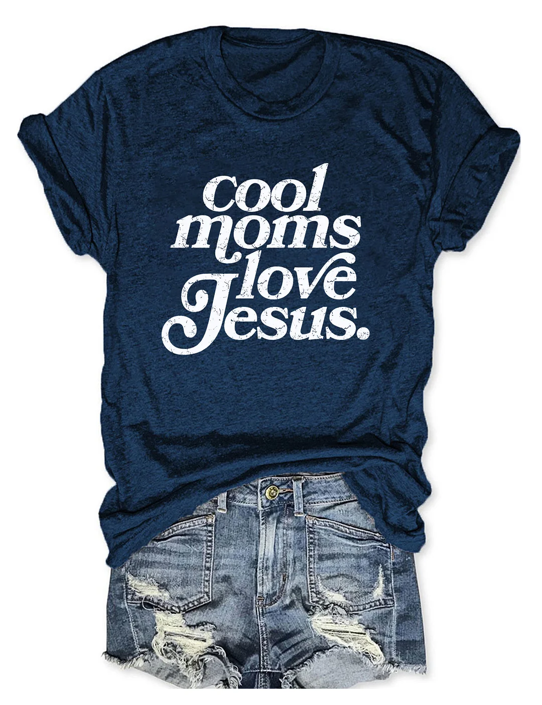 Cool Moms Love Jesus T-shirt