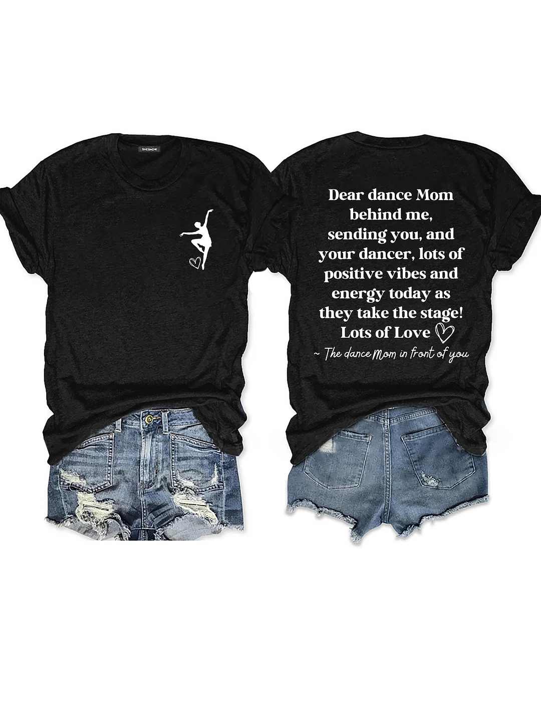Dear Dance Mom Behind Me T-shirt
