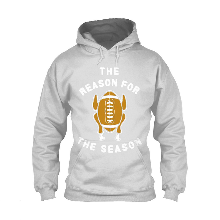 Roasted Turkey Is The Reason For The Season, Thanksgiving Classic Hoodie