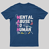Math Mental Abuse To Humans T-Shirt