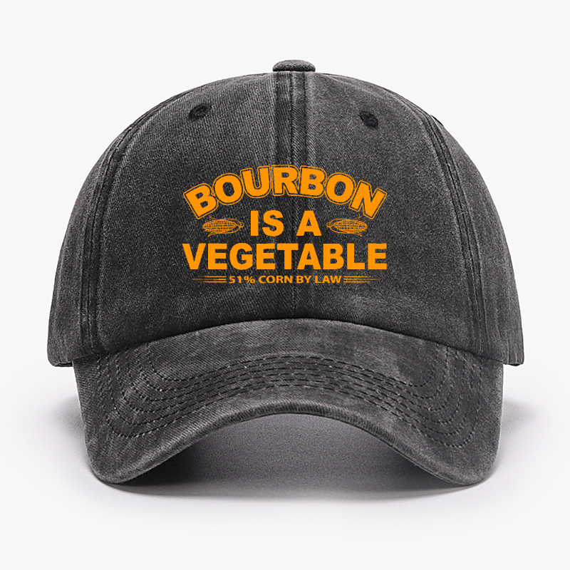 Bourbon Is A Vegetable 51% Corn By Law Hat ctolen