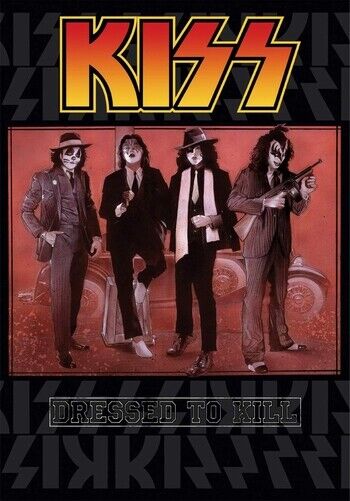 KISS POSTER - DRESSED TO KILL - Photo Poster painting QUALITY INSERT -  POST!