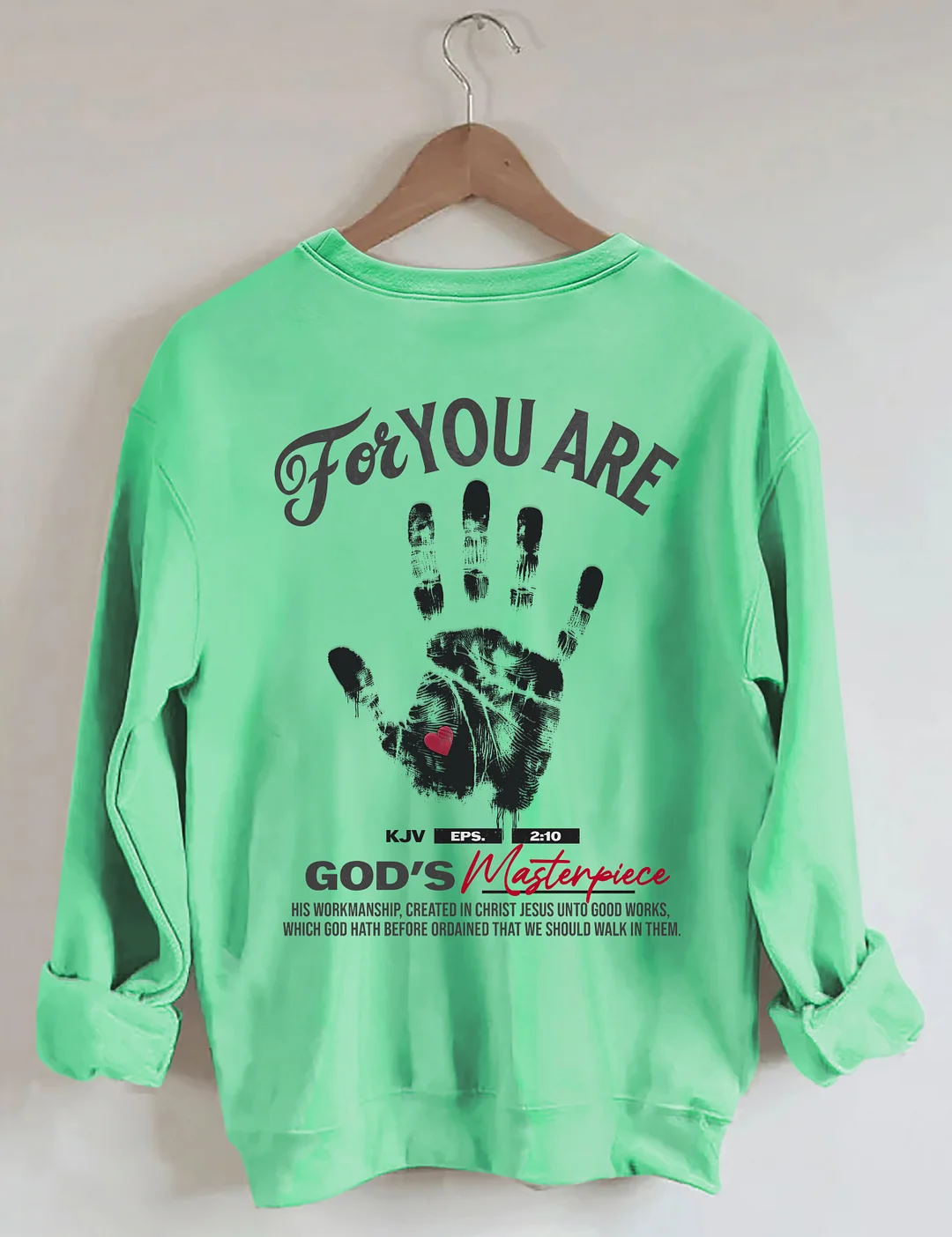 You're God's Masterpiece Sweatshirt