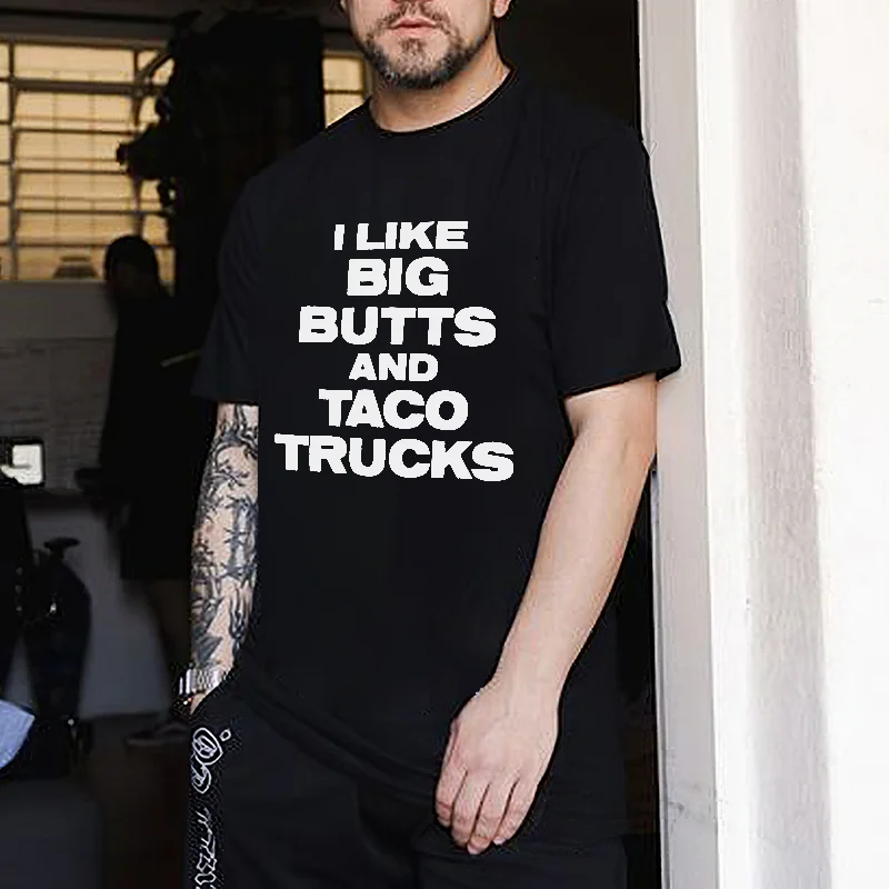 I Like Big Butts And Taco Trucks Printed Men's T-shirt -  