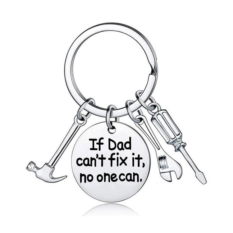 For Father - If Dad Can't Fix It, No One Can Tool Keychain