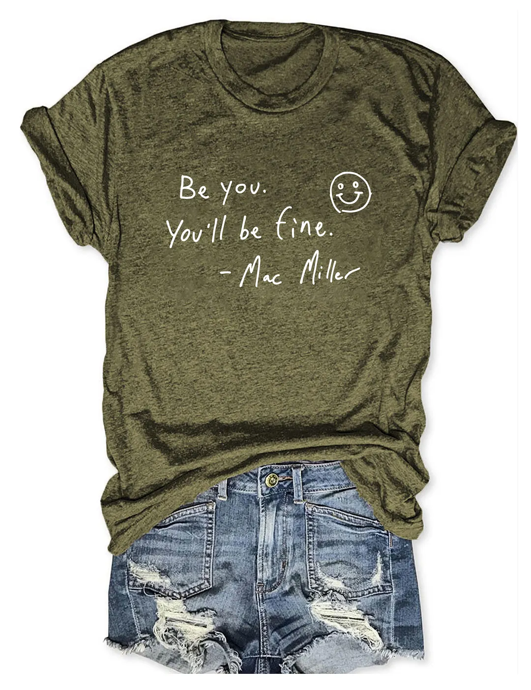 Be You You'll Be Fine Mac Miller T-shirt
