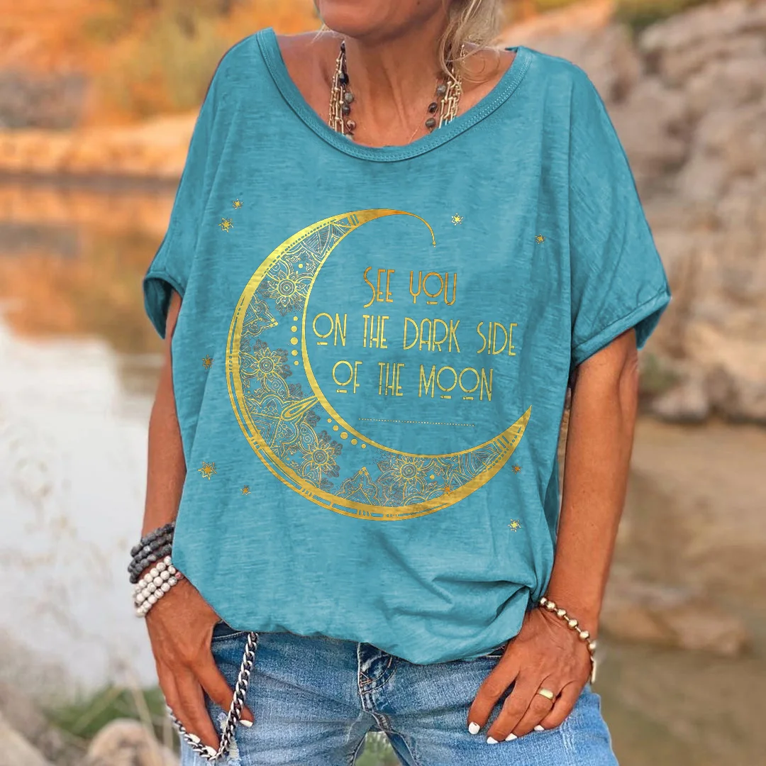 See You On The Dark Side Of The Moon Printed Hippie T-shirt