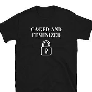 pornhint Pornhint Caged feminized shirt, chastity cuck sissy training tshirt, humiliation male gift feminization bdsm femdom tee husband slave cuck outfit