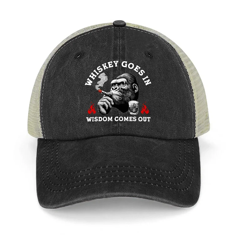 Whiskey Goes In Wisdom Comes Out Trucker Caps