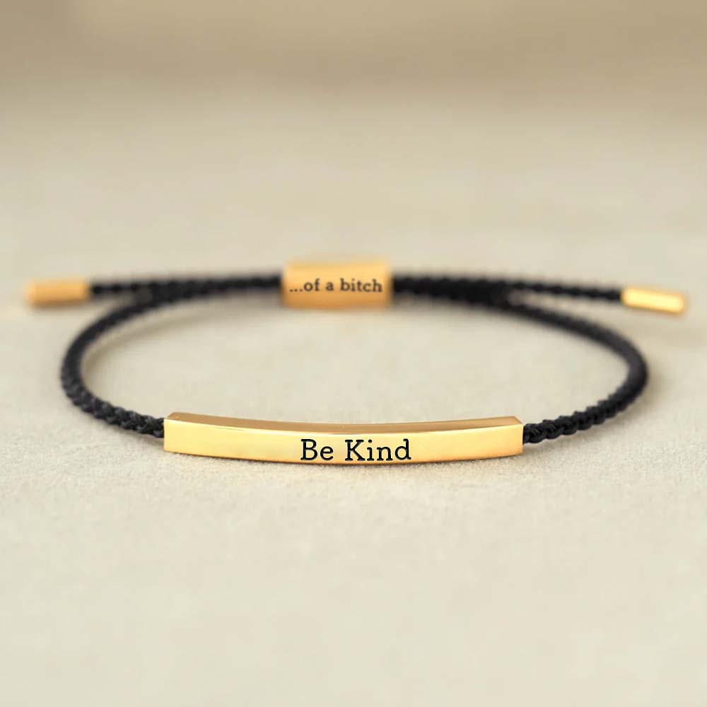 Unique Gift Be Kind...Of A Bi♥ch Tube Bracelet