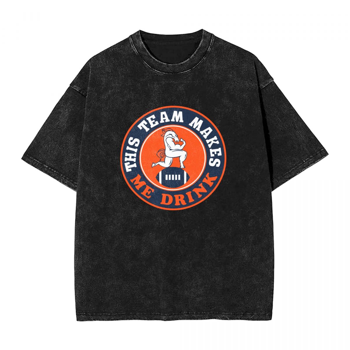 Denver Broncos This Team Makes Me Drink Vintage Oversized T-Shirt Men's