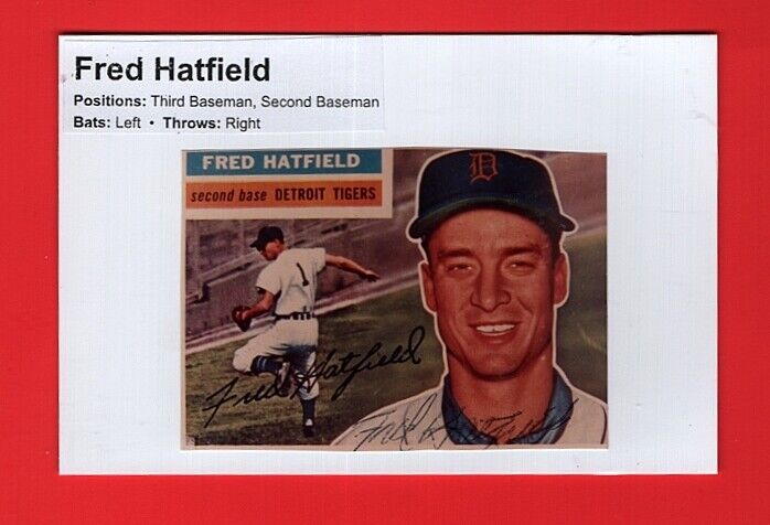 1956 FRED HATFIELD-DETROIT TIGERS AUTOGRAPHED 4X6 COLOR Photo Poster painting-(d.1996)