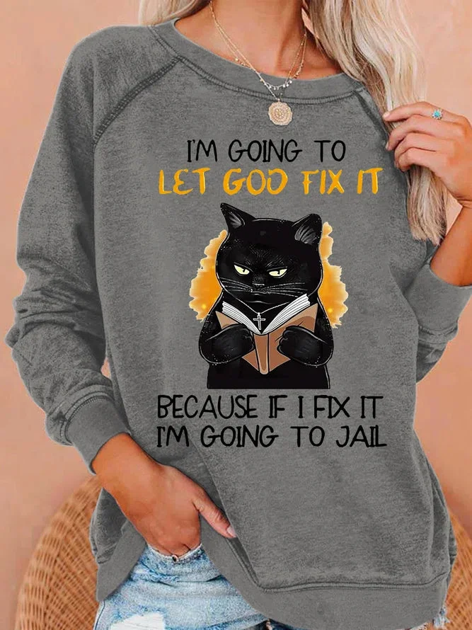 Womens Funny I‘m Going let god fix it Casual Sweatshirts socialshop