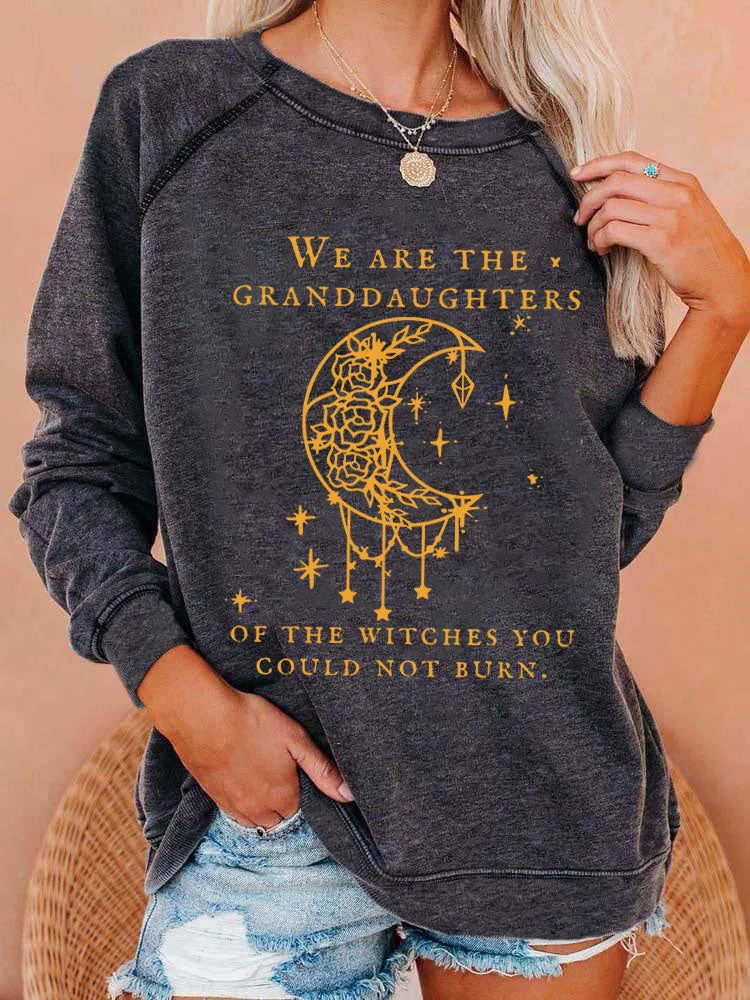 Comstylish We Are the Granddaughters of the Witches You Could Not Burn Salem Witch Sweatshirt