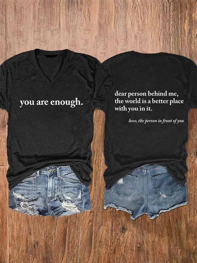 Women's You Are Enough Dear Person Behind Me Print T-Shirt