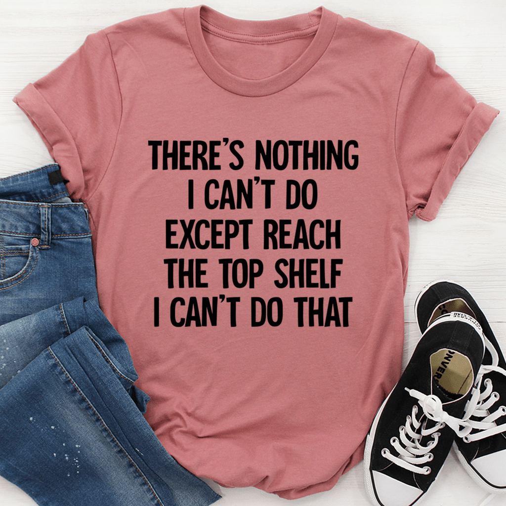 There Is Nothing I Can't Do Letter Printed T-Shirt