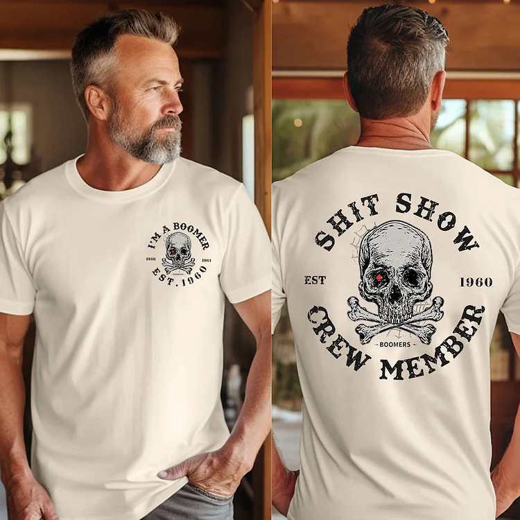 I'm A Boomer 2 Side T-shirt,Shit Show Crew Member T-Shirt ,Baby Boomer Unisex Hoodie, Custom Year Of Birth Sweatshirt 