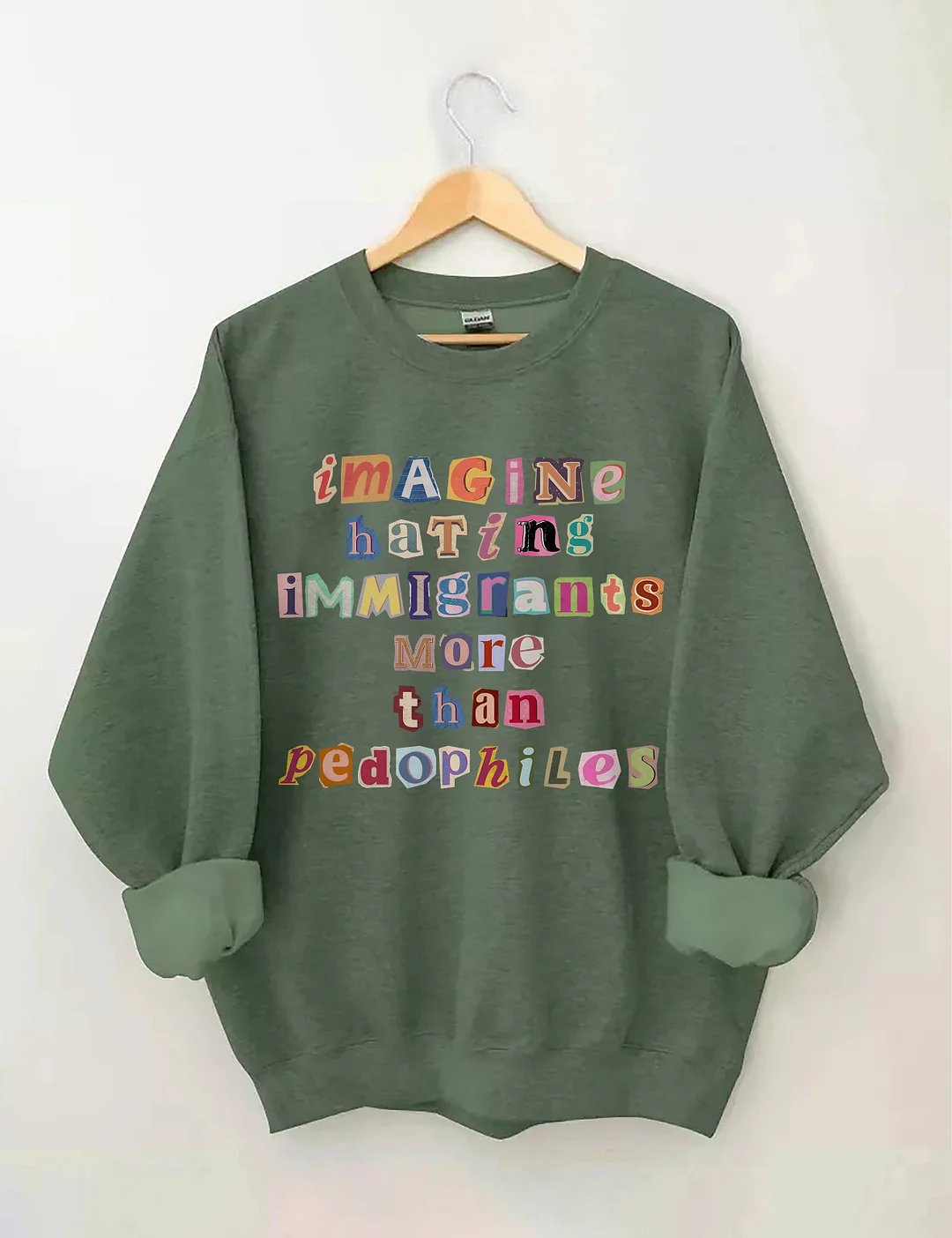 Imagine Hating Immigrants Sweatshirt