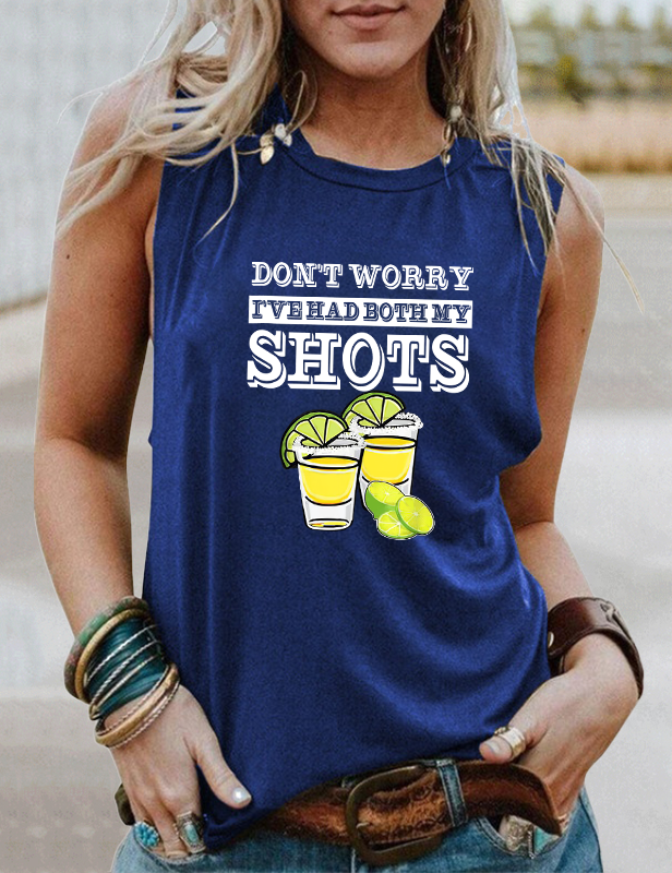 Don't Worry I've Had Both My Shots Tank Top