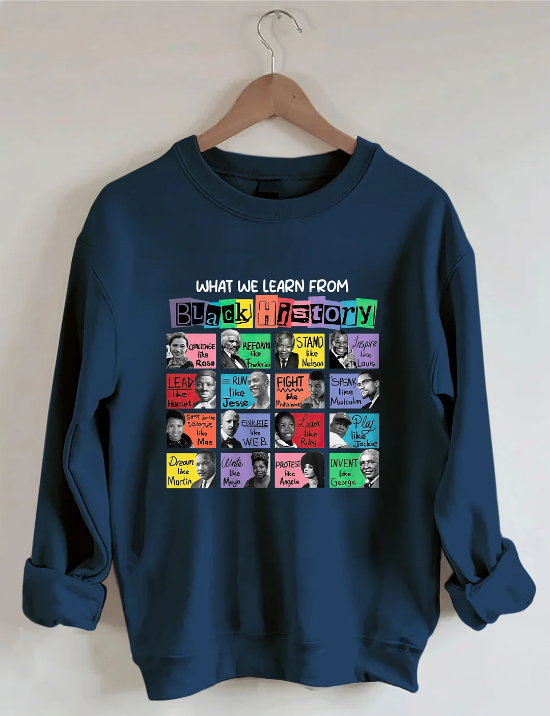 What We Learn From Black History Sweatshirt